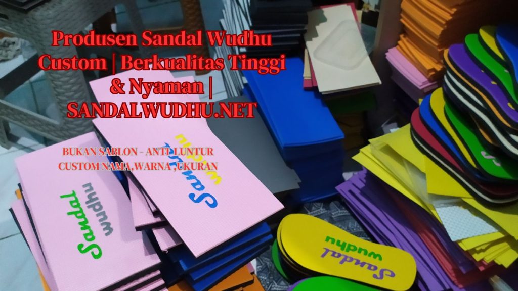 Produsen Sandal Wudhu Custom | Berkualitas Tinggi & Nyaman | SANDALWUDHU.NET