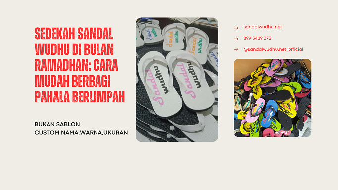 Sedekah Sandal Wudhu di Bulan Ramadhan Cara Mudah Berbagi Pahala Berlimpah
